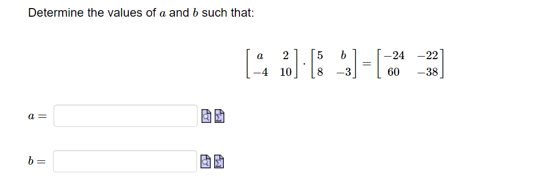 Solved Determine the values of a and b such that: | Chegg.com