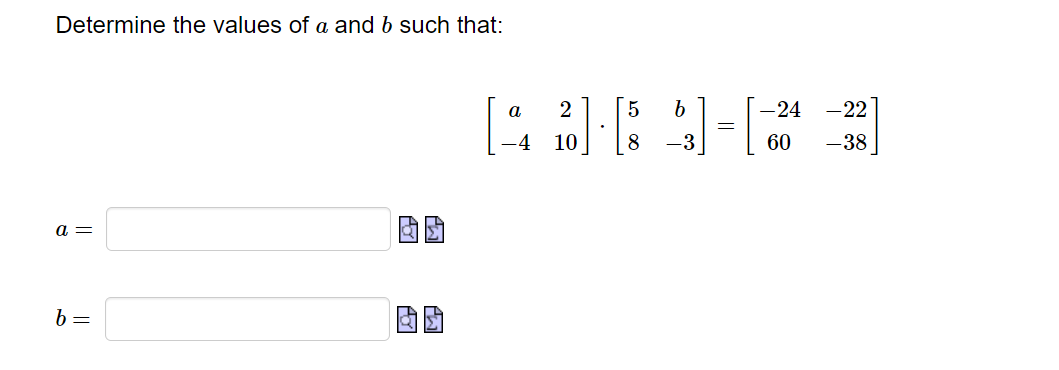 Solved Determine The Values Of A And B Such That: | Chegg.com