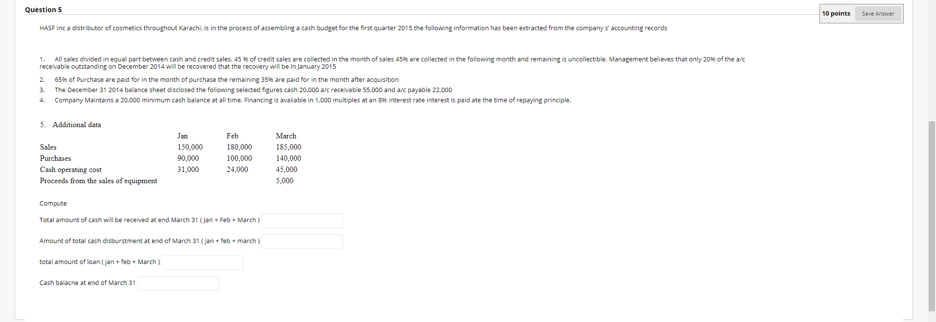 Solved Question 5 10 points Save Answer HASF Inc a | Chegg.com