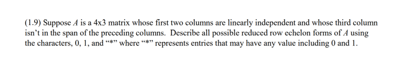 Solved (1.9) Suppose A is a 4x3 matrix whose first two | Chegg.com