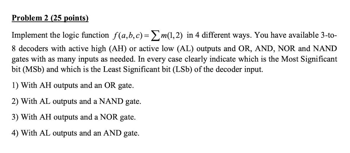 Solved Problem 2 (25 points) Implement the logic function | Chegg.com