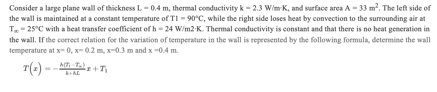 Solved Consider a large plane wall of thickness L = 0.4 m, | Chegg.com