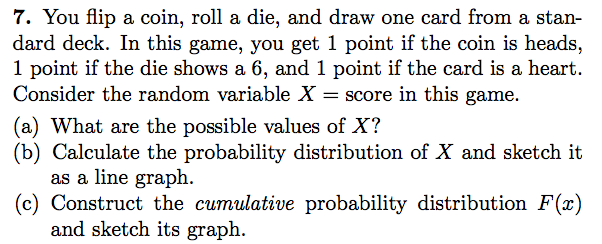 Solved 7. You flip a coin roll a die and draw one card Chegg