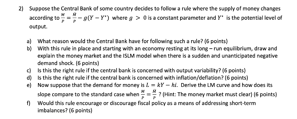 Solved 2) Suppose the Central Bank of some country decides | Chegg.com