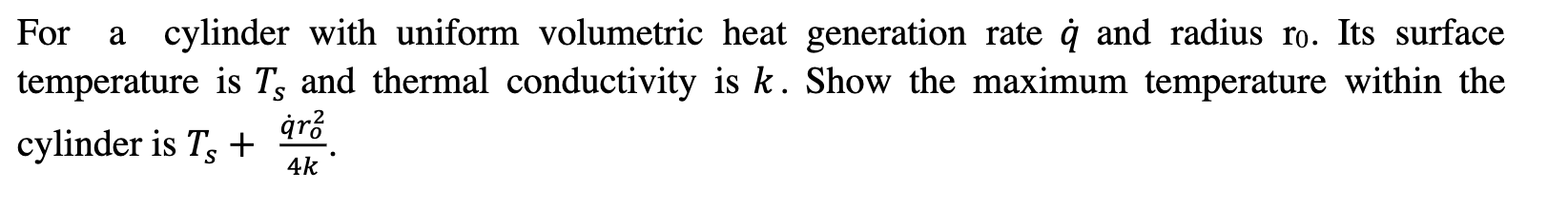 solved-for-a-cylinder-with-uniform-volumetric-heat-chegg