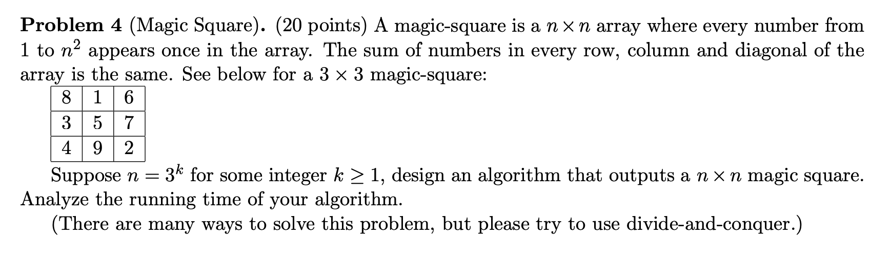 Solved Problem 4 (Magic Square). (20 points) A magic-square | Chegg.com
