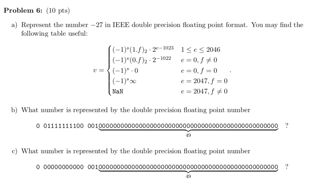 Solved Problem 6: (10 pts) a) Represent the number – 27 in | Chegg.com