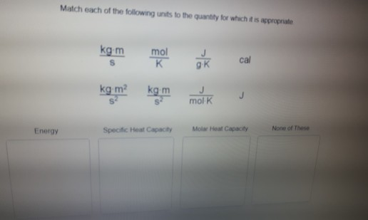 Solved Match each of the following units to the quantity for | Chegg.com