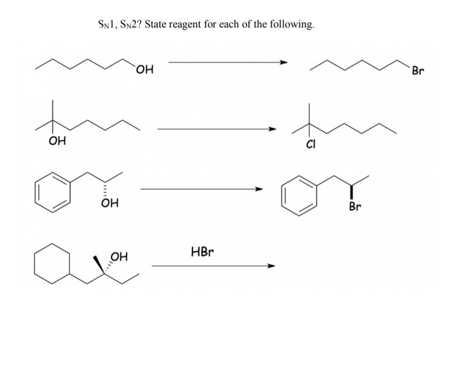 Solved SN1,SN2 ? State reagent for each of the following. | Chegg.com