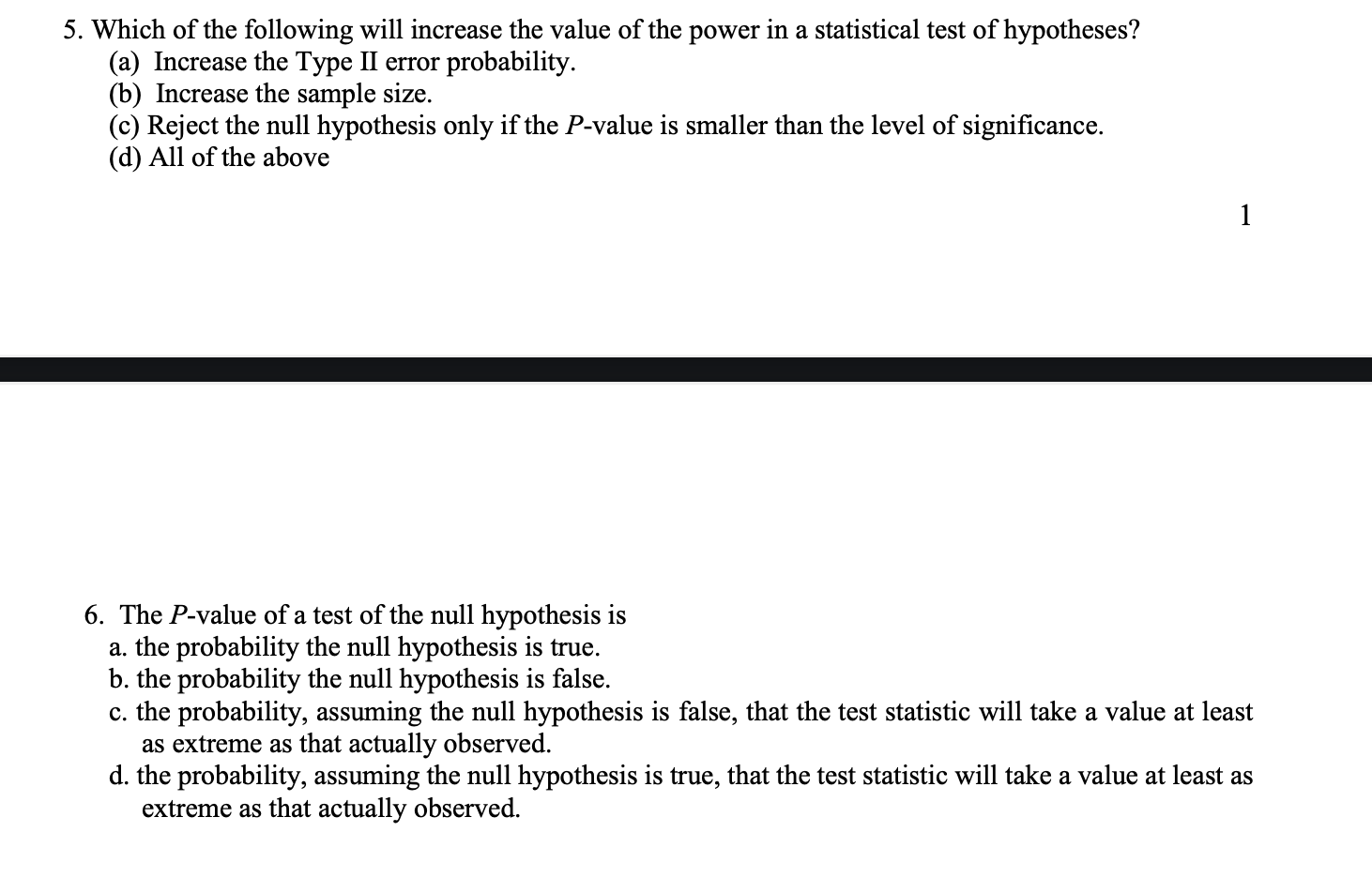 which of the following will increase the power of a statistical test