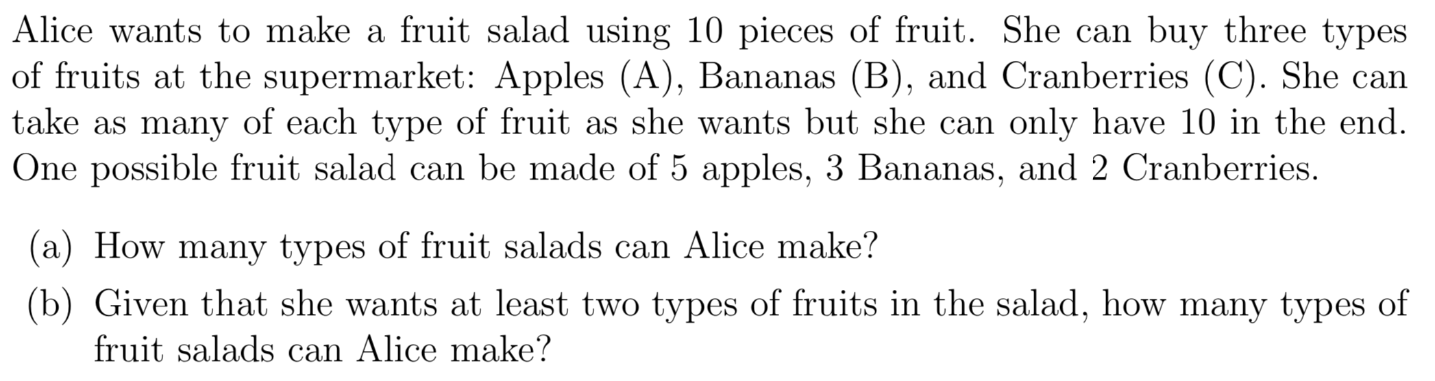 Solved Alice wants to make a fruit salad using 10 pieces of | Chegg.com