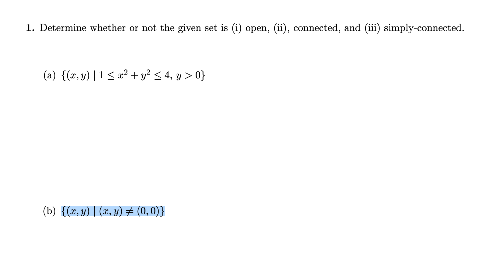 Solved 1. Determine whether or not the given set is (i) | Chegg.com