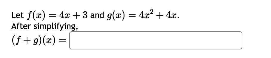 Solved Let F X 4x 3 And G X 4x2 4x After Simplifying