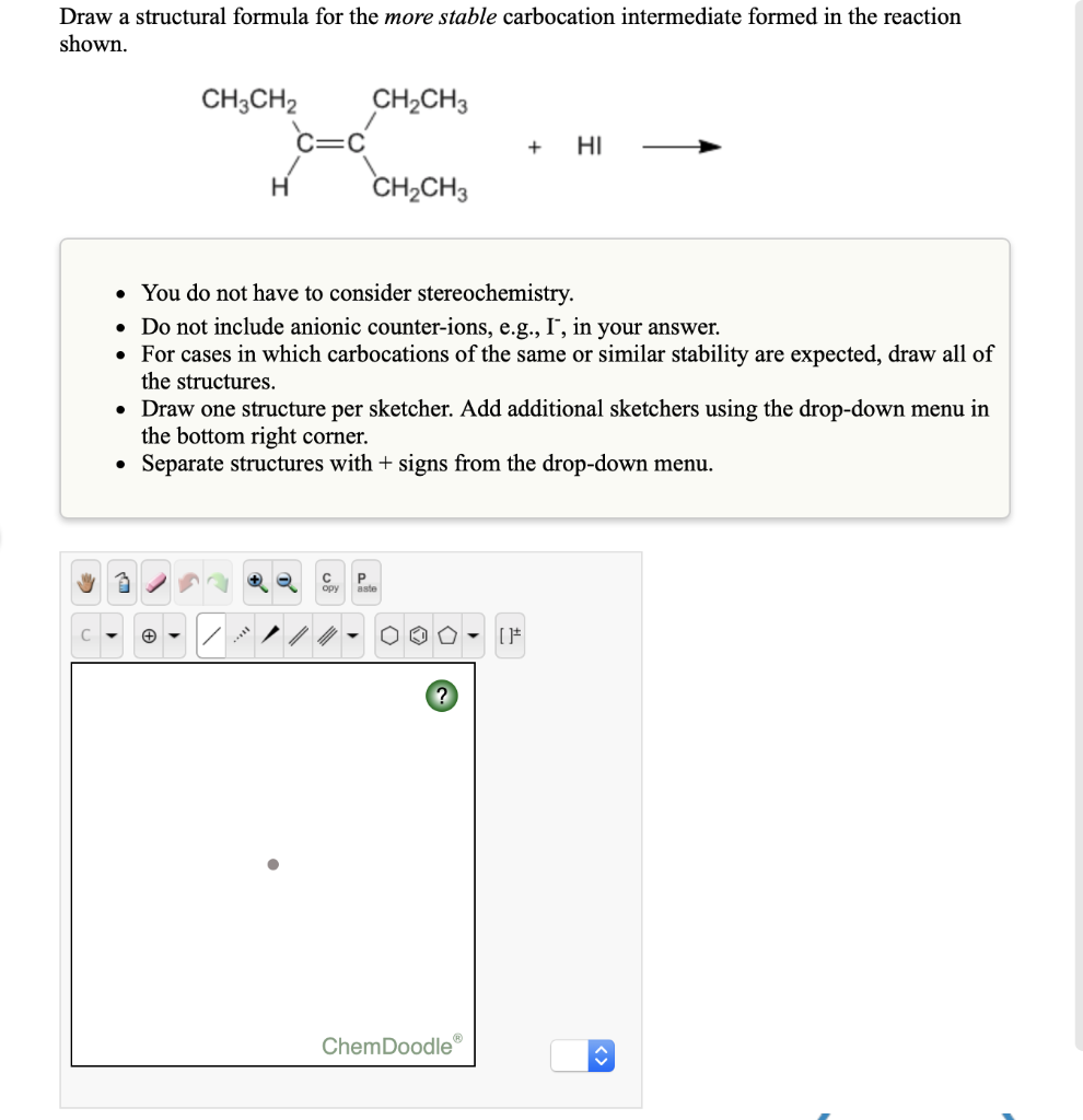 Solved Draw a structural formula for the more stable