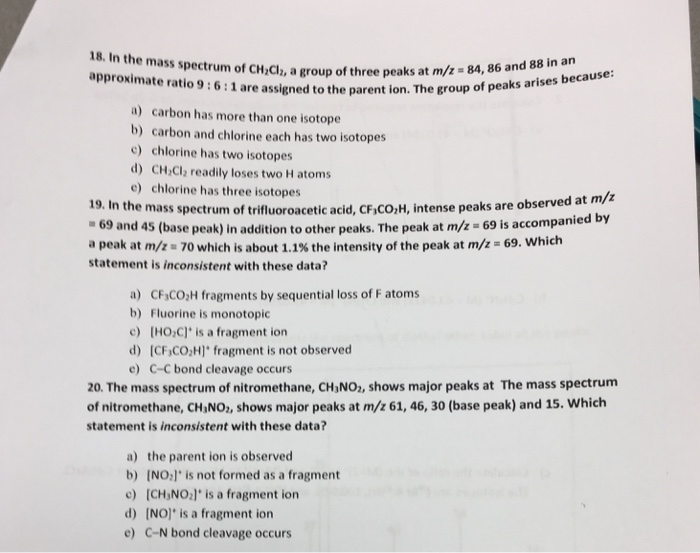 Solved 18. In the mass spectrum of CHC, a group of three | Chegg.com