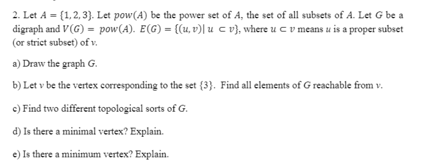 Solved 2. Let A = {1, 2, 3}. Let pow(A) be the power set of | Chegg.com