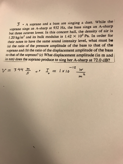 Solved 5 A soprano and a bass are singing a duet. While the