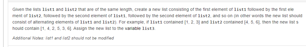 Given the lists list1 and list2 that are of the same length, create a new list consisting of the first element of list1 follo