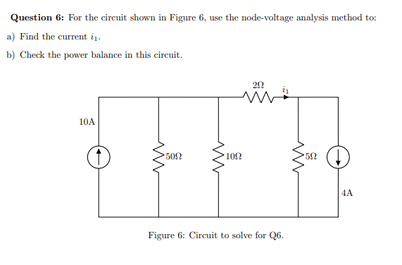 Solved Question 6: For the circuit shown in Figure 6, use | Chegg.com