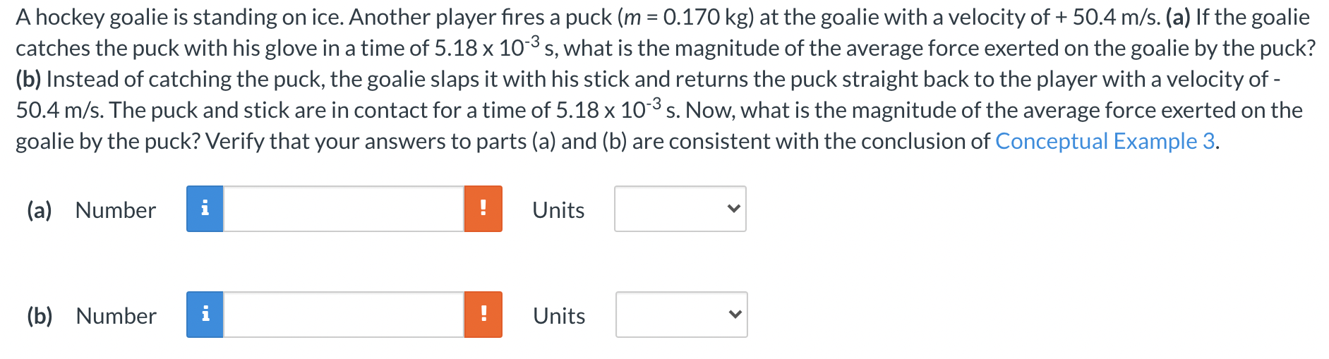 Solved a A hockey goalie is standing on ice. Another player