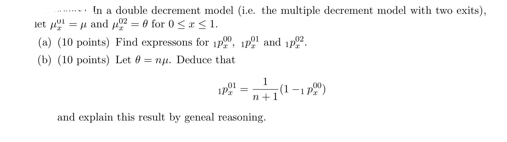 Solved In A Double Decrement Model (i.e. The Multiple 