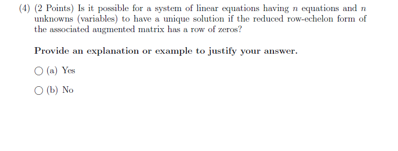 Solved (4) (2 Points) Is it possible for a system of linear | Chegg.com