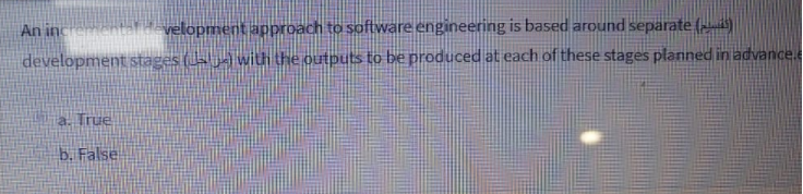 Solved An incrementar Hevelopment approach to software | Chegg.com