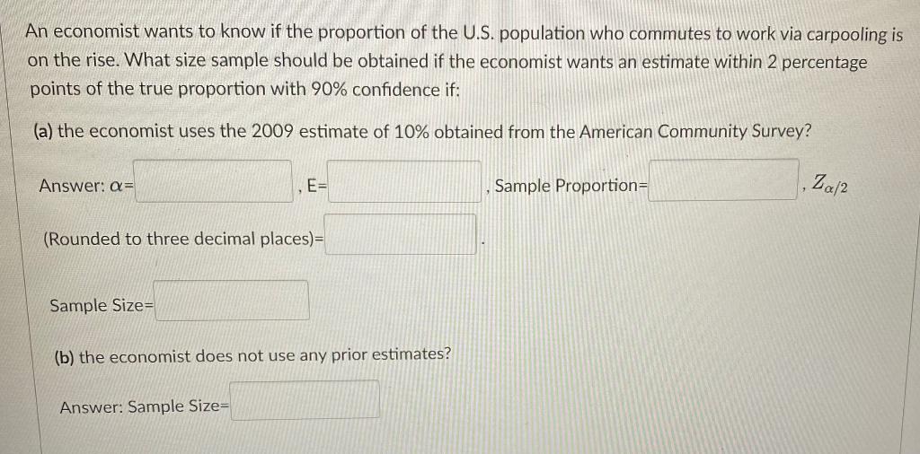 Solved An economist wants to know if the proportion of the | Chegg.com