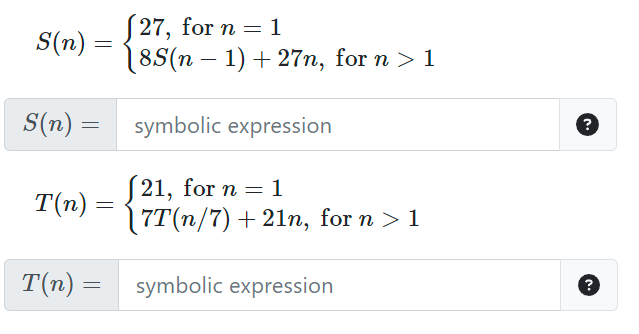 Solved S(n)={27, for n=18S(n−1)+27n, for n>1 S T(n)={21, for | Chegg.com