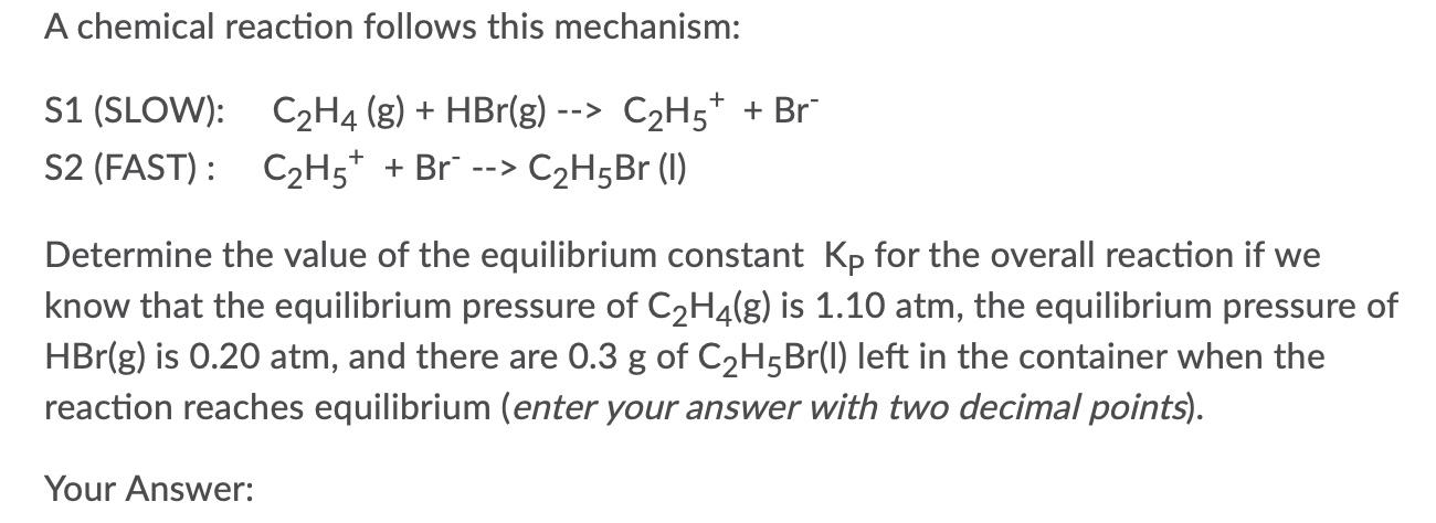 Solved A chemical reaction follows this mechanism S1 Chegg