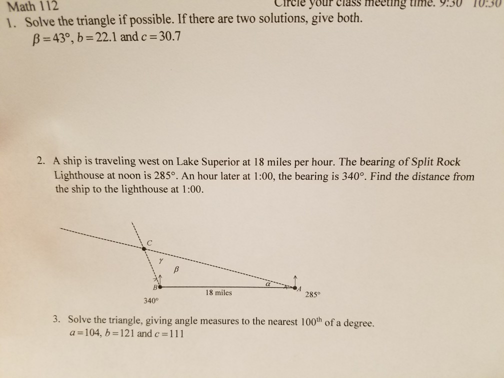 Solved Math 112 1. Solve the triangle if possible. If there | Chegg.com