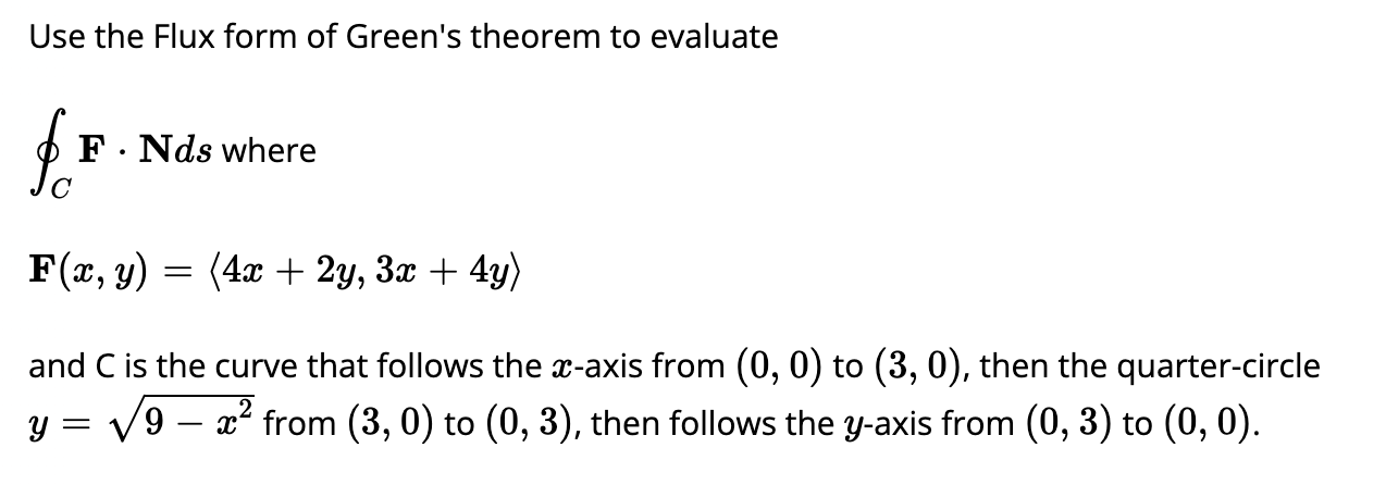 Solved Use the Flux form of Green's theorem to evaluate | Chegg.com