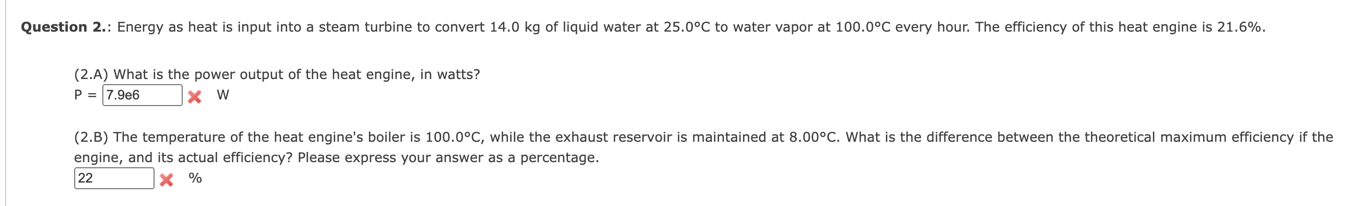 (2.A) What is the power output of the heat engine, in watts?
\[
\mathrm{P}=\quad \& \mathrm{~W}
\]
engine, and its actual eff