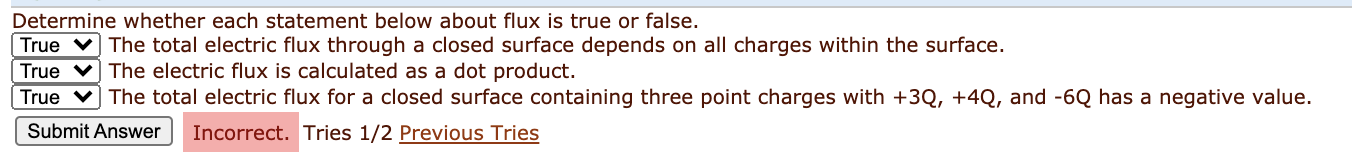 Solved Determine whether each statement below about flux is | Chegg.com