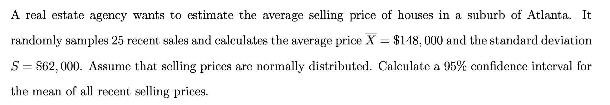 solved-a-real-estate-agency-wants-to-estimate-the-average-chegg