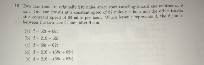 Solved 16. Two cars that are originally 216 miles apart | Chegg.com