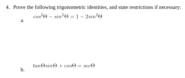 Solved 4. Prove The Following Trigonometric Identities, And | Chegg.com