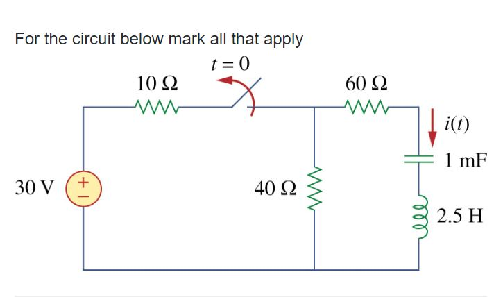 Solved For the circuit below mark all that apply t=0 10 12 | Chegg.com