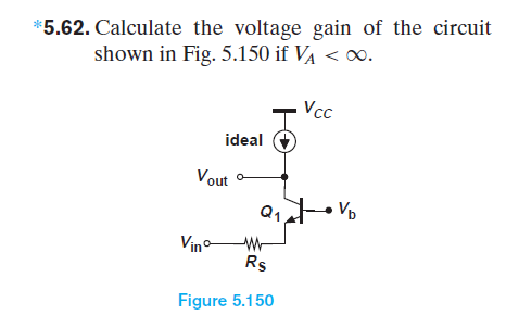 Solved *5.62. Calculate the voltage gain of the circuit | Chegg.com