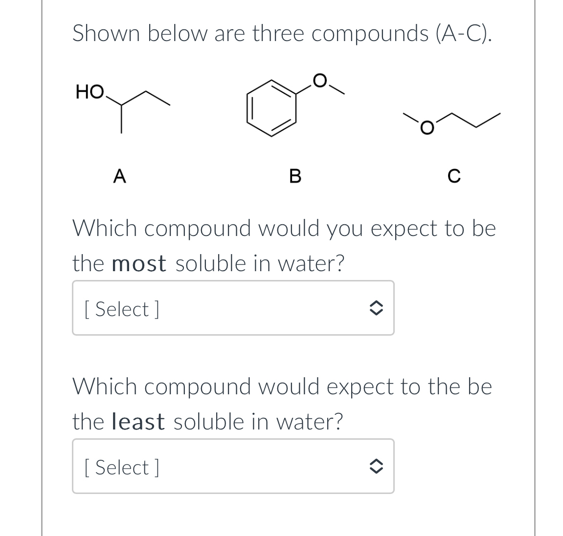 Solved Shown Below Are Three Compounds (A-C). A B C Which | Chegg.com