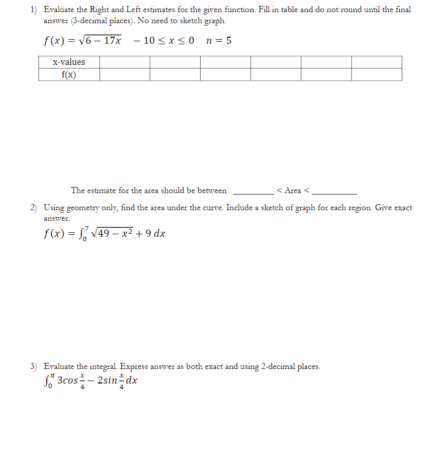 Solved 1) Evaluate the Right and Left estimates for the | Chegg.com