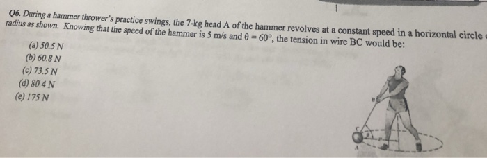Solved 6 During A Hammer Thrower S Practice Swings The 7 Kg Chegg Solved 6 During A Hammer Thrower S Practice Swings The 7 Kg Chegg
