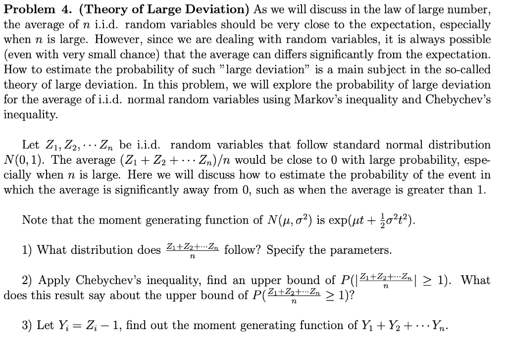 Solved Problem 4. (Theory of Large Deviation) As we will | Chegg.com