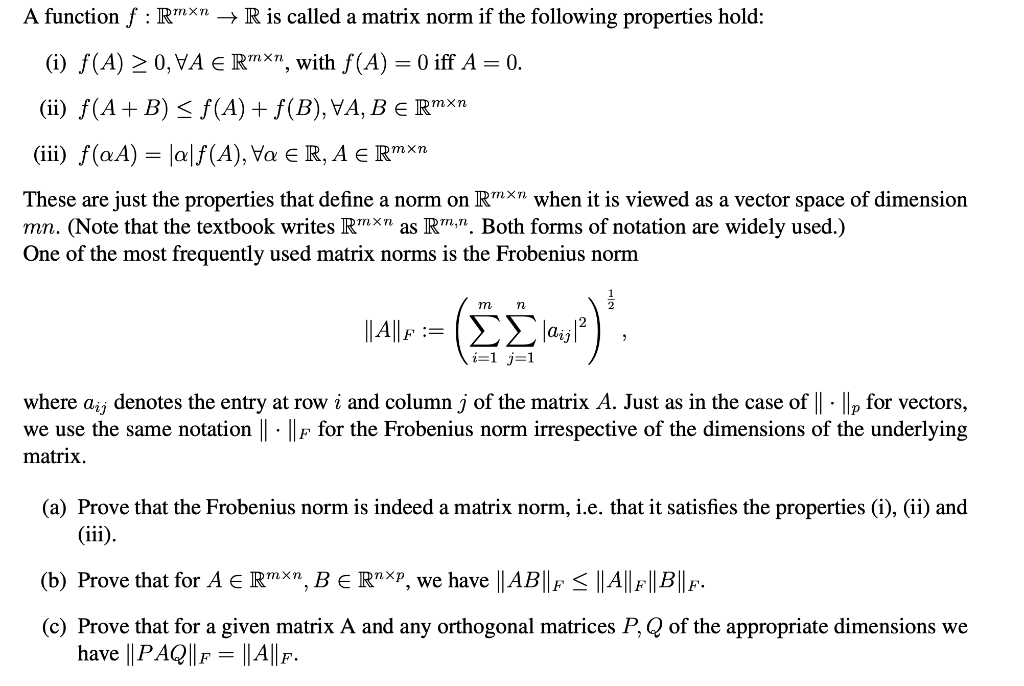 Solved A Function F Rmx R Is Called A Matrix Norm If Th Chegg Com