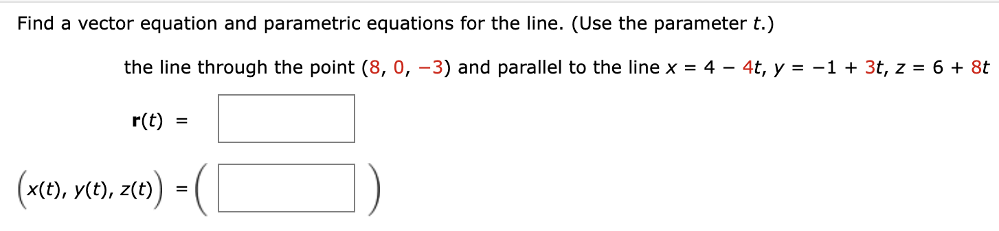 Solved Find a vector equation and parametric equations for | Chegg.com