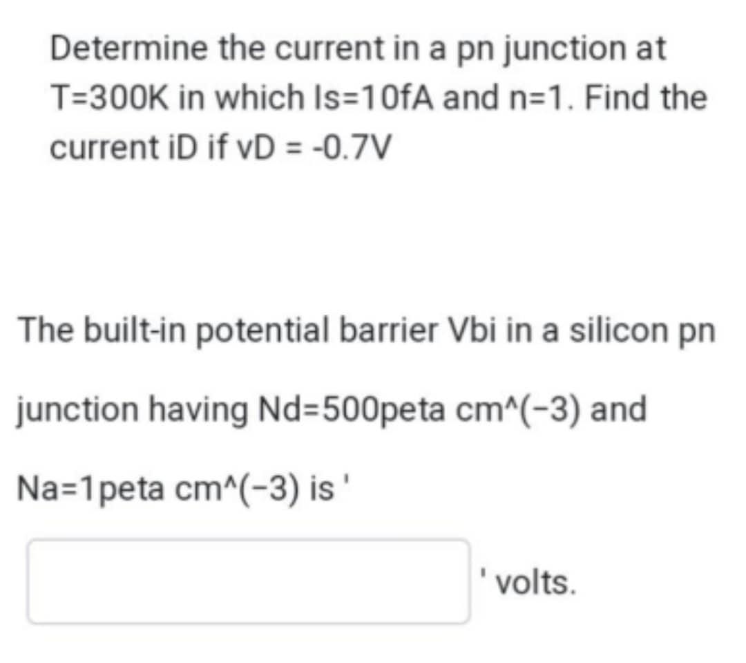 Solved Determine the current in a pn junction at T=300K in | Chegg.com