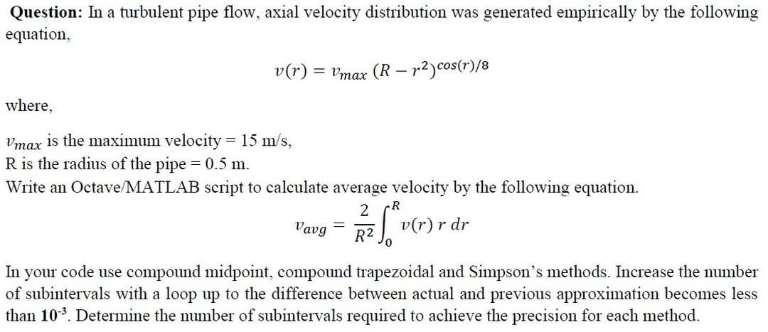 Solved Question: In a turbulent pipe flow, axial velocity | Chegg.com