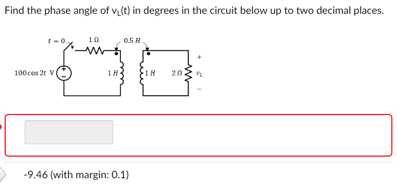 Solved Find the phase angle of vL(t) in degrees in the | Chegg.com