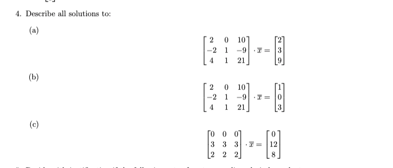 Solved 4. Describe all solutions to: (a) 2 0 107 -2 1 -9 = 3 | Chegg.com