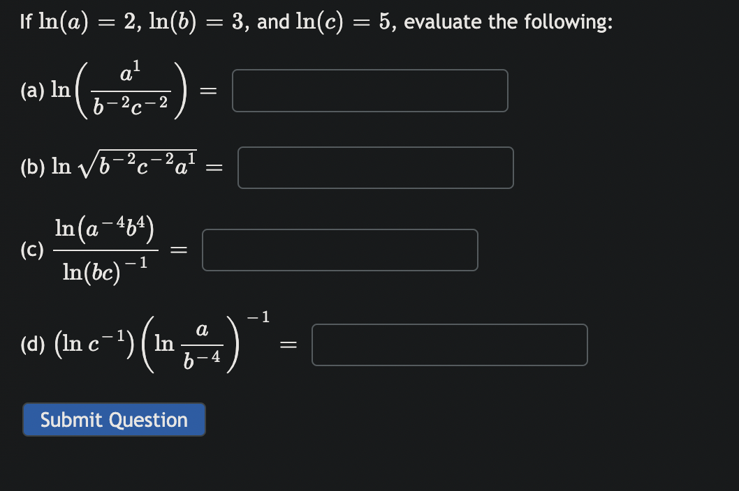 Solved If Ln(a)=2,ln(b)=3, And Ln(c)=5, Evaluate The | Chegg.com